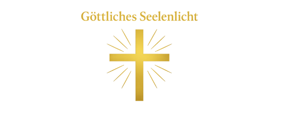 GÖTTLICHES SEELENLICHT